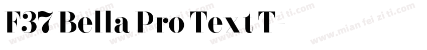 F37 Bella Pro Text T字体转换